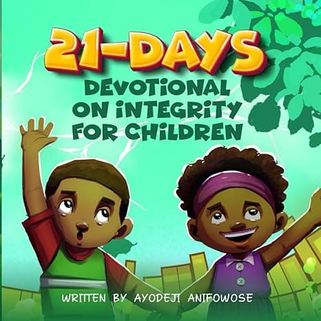 21 Days Devotion on Integrity: Children Edition Paperback – September 24