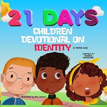 21 Days Devotional on Identity: Children Edition