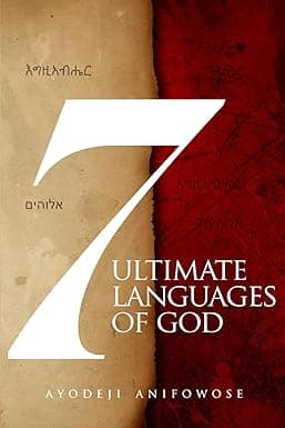 THE 7 ULTIMATE LANGUAGES OF GOD